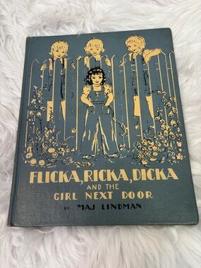 VINTAGE 1956 Flicka, Ricka, Dicka & The Girl Next Door Hardback Children’s Book